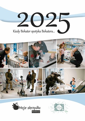 Kalendarz Fundacji Moje Skrzydła przedstawiający dzieci na wydziale onkologicznym poznańskiego szpitala wraz z przedstawicielami różnych służb mundurowych Kalendarz Fundacji Moje Skrzydła przedstawiający dzieci na wydziale onkologicznym poznańskiego szpitala wraz z przedstawicielami różnych służb mundurowych
